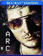 Arc [Blu-ray] - Robert Ethan Gunnerson