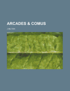 Arcades & Comus