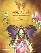 Arcadia, la batalla de las Hadas: En Espaol