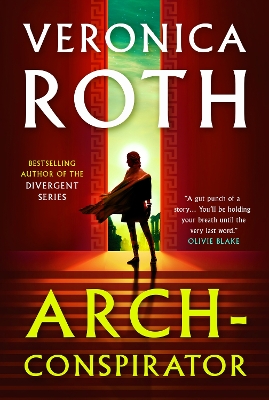 Arch-Conspirator - Roth, Veronica