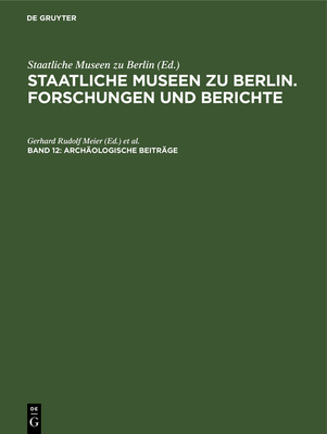 Arch?ologische Beitr?ge - Staatliche Museen Zu Berlin (Editor)