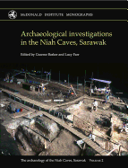 Archaeological investigations in the Niah Caves, Sarawak, 1954-2004