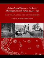 Archaeological Survey in the Lower Mississippi Alluvial Valley 1940-1947
