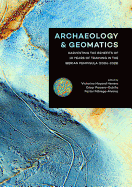 Archaeology and Geomatics: Harvesting the benefits of 10 years of training in the Iberian Peninsula (2006-2015)