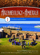 Archaeology in America: An Encyclopedia Volume 1northeast and Southeast