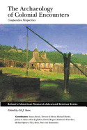 Archaeology of Colonial Encounters: Comparative Perspectives