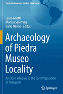 Archaeology of Piedra Museo Locality: An Open Window to the Early Population of Patagonia