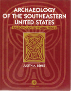 Archaeology of the Southeastern United States: Paleoindian to World War I