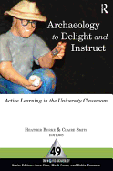 Archaeology to Delight and Instruct: Active Learning in the University Classroom