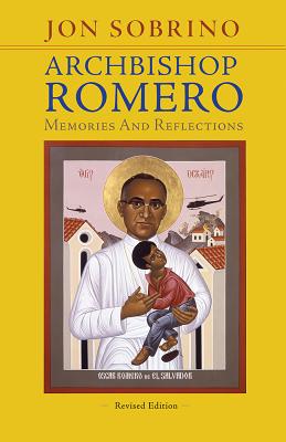 Archbishop Romero: Memories and Reflections - Sobrino, Jon