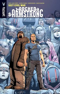 Archer & Armstrong Volume 4: Sect Civil War - Lente, Fred Van, and Evans, Khari, and Cross, Chris