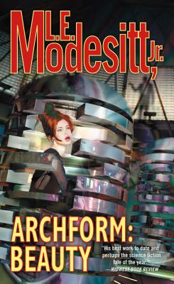 Archform: Beauty - Modesitt, L E, Jr.