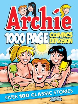 Archie 1000 Page Comics Explosion - Archie Superstars