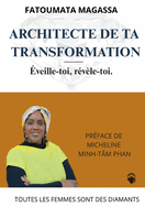 Architecte de ta transformation: Rveille toi rvle toi