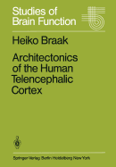 Architectonics of the Human Telencephalic Cortex
