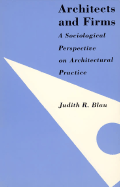 Architects and Firms: A Sociological Perspective on Architectural Practices