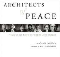 Architects of Peace: Visions of Hope in Words and Images