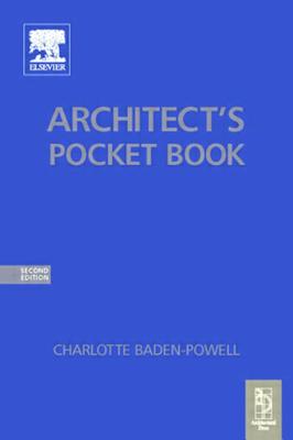 Architect's Pocket Book - Baden-Powell, Charlotte, and Ross, Ann B, and Hetreed, Jonathan