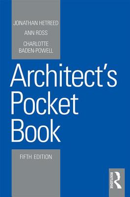 Architect's Pocket Book - Hetreed, Jonathan, and Ross, Ann, and Baden-Powell, Charlotte