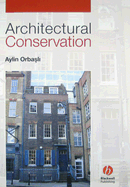 Architectural Conservation: Principles and Practice - Orbasli, Aylin