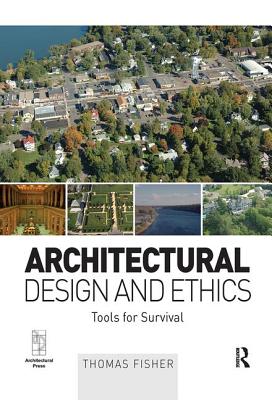 Architectural Design and Ethics - Fisher, Thomas