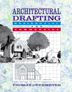Architectural Drafting: Residential and Commercial