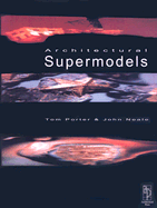 Architectural Supermodels: Physical Design Simulation