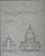 Architectural Technology Up to the Scientific Revolution: The Art and Structure of Large-Scale Buildings