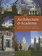 Architecture & Academe: College Buildings in New England Before 1860