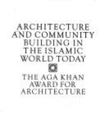 Architecture and Community: Building in the Islamic World Today