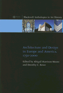 Architecture and Design in Europe and America: 1750 - 2000