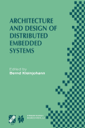 Architecture and Design of Distributed Embedded Systems: Ifip Wg10.3/Wg10.4/Wg10.5 International Workshop on Distributed and Parallel Embedded Systems (Dipes 2000) October 18-19, 2000, Schlo Eringerfeld, Germany