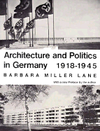 Architecture and Politics in Germany, 1918-1945