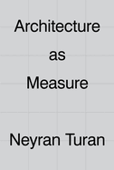 Architecture as Measure