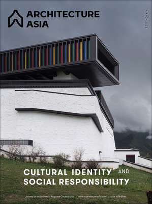 Architecture Asia: Cultural Identity and Social Responsibility - Architects Regional Council Asia (Editor)