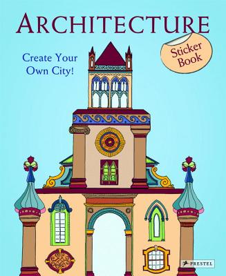 Architecture: Create Your Own City! Sticker Book - Tauber, Sabine