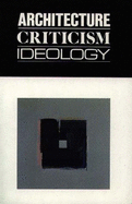 Architecture Criticism Ideology