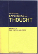 Architecture, Experience and Thought - Princeton Architectural Press, and Cousins, Mark