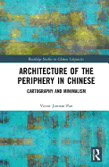 Architecture of the Periphery in Chinese: Cartography and Minimalism