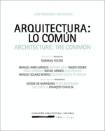 Architecture: The Common - Fernando-Galiano, Luis