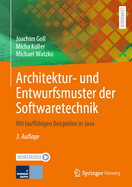 Architektur- und Entwurfsmuster der Softwaretechnik: Mit lauffhigen Beispielen in Java