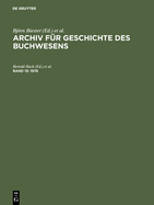 Archiv fur Geschichte des Buchwesens, Band 19, Archiv fur Geschichte des Buchwesens (1978)