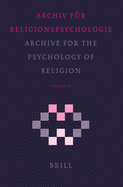 Archive for the Psychology of Religion / Archiv Fur Religionspsychologie, Volume 28 (2006)