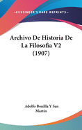 Archivo de Historia de La Filosofia V2 (1907)