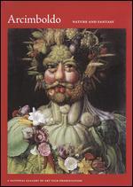 Arcimboldo, 1526-1593: Nature and Fantasy