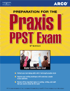 Arco Praxis I: PPST Exam