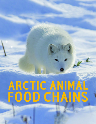 Arctic Animal Food Chains: English Edition - Hoffman, Jordan
