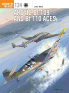 Arctic BF 109 and BF 110 Aces