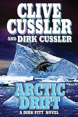 Arctic Drift - Cussler, Clive, and Cussler, Dirk