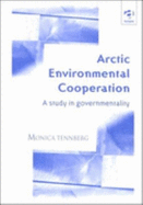Arctic Environmental Cooperation: A Study in Governmentality